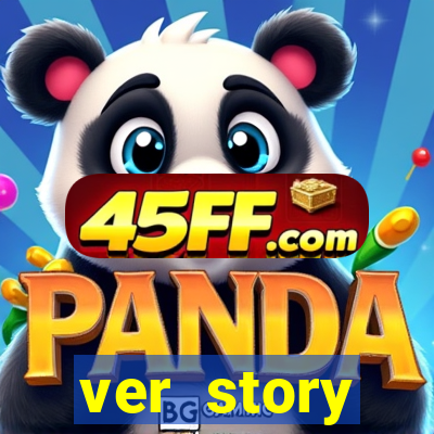 ver story anonimamente online